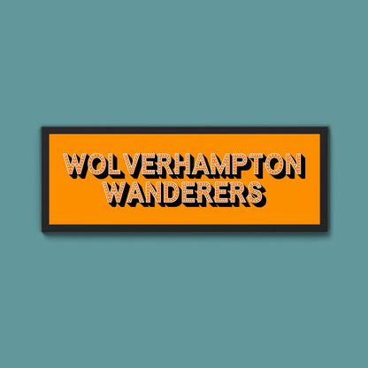 Wolverhampton Wanders FC Framed Print (New Style) - Above The Door