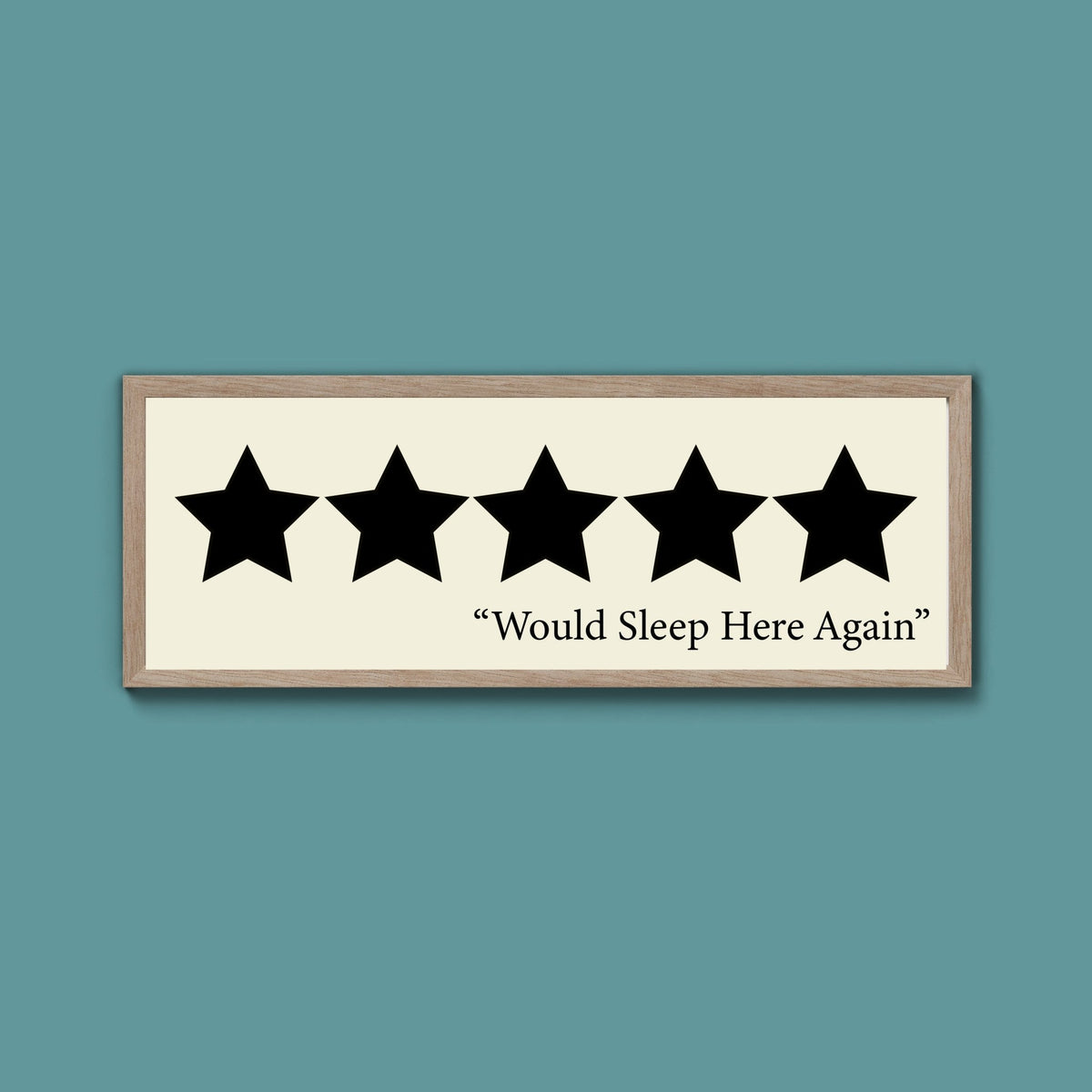 Would Sleep Here Again Framed Print (New Style) - Above The Door