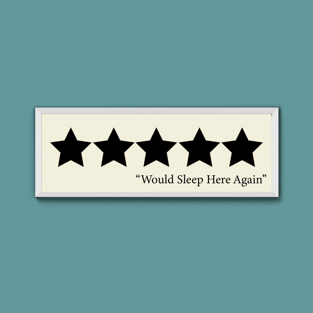 Would Sleep Here Again Framed Print (New Style) - Above The Door