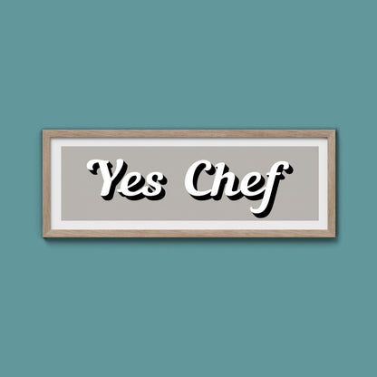 Yes Chef Framed Print - Above The Door