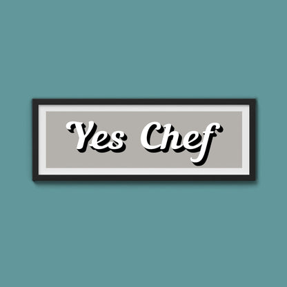 Yes Chef Framed Print - Above The Door