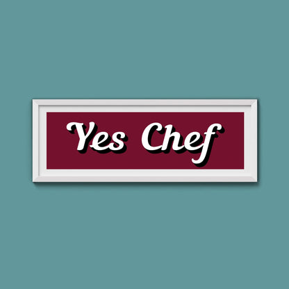 Yes Chef Framed Print - Above The Door