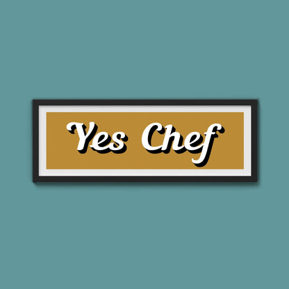 Yes Chef Framed Print - Above The Door