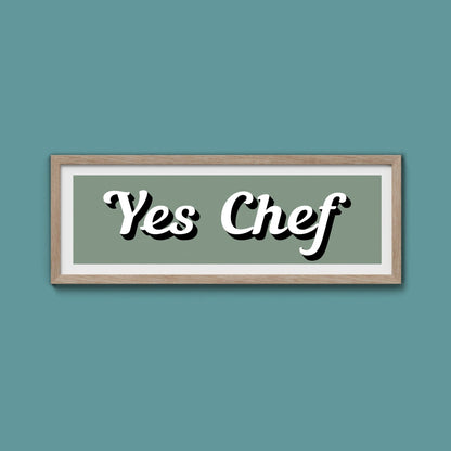 Yes Chef Framed Print - Above The Door