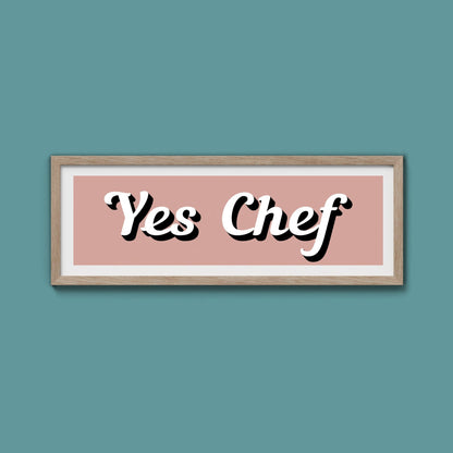 Yes Chef Framed Print - Above The Door