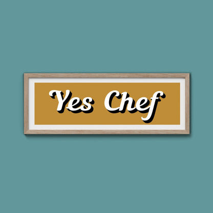 Yes Chef Framed Print - Above The Door