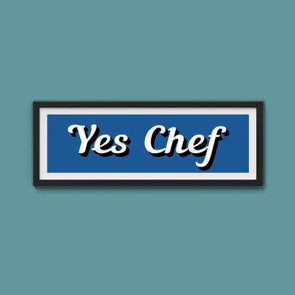Yes Chef Framed Print - Above The Door