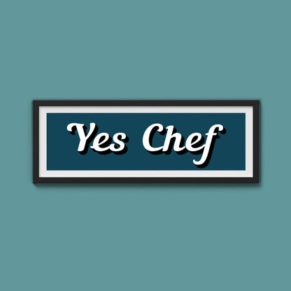 Yes Chef Framed Print - Above The Door