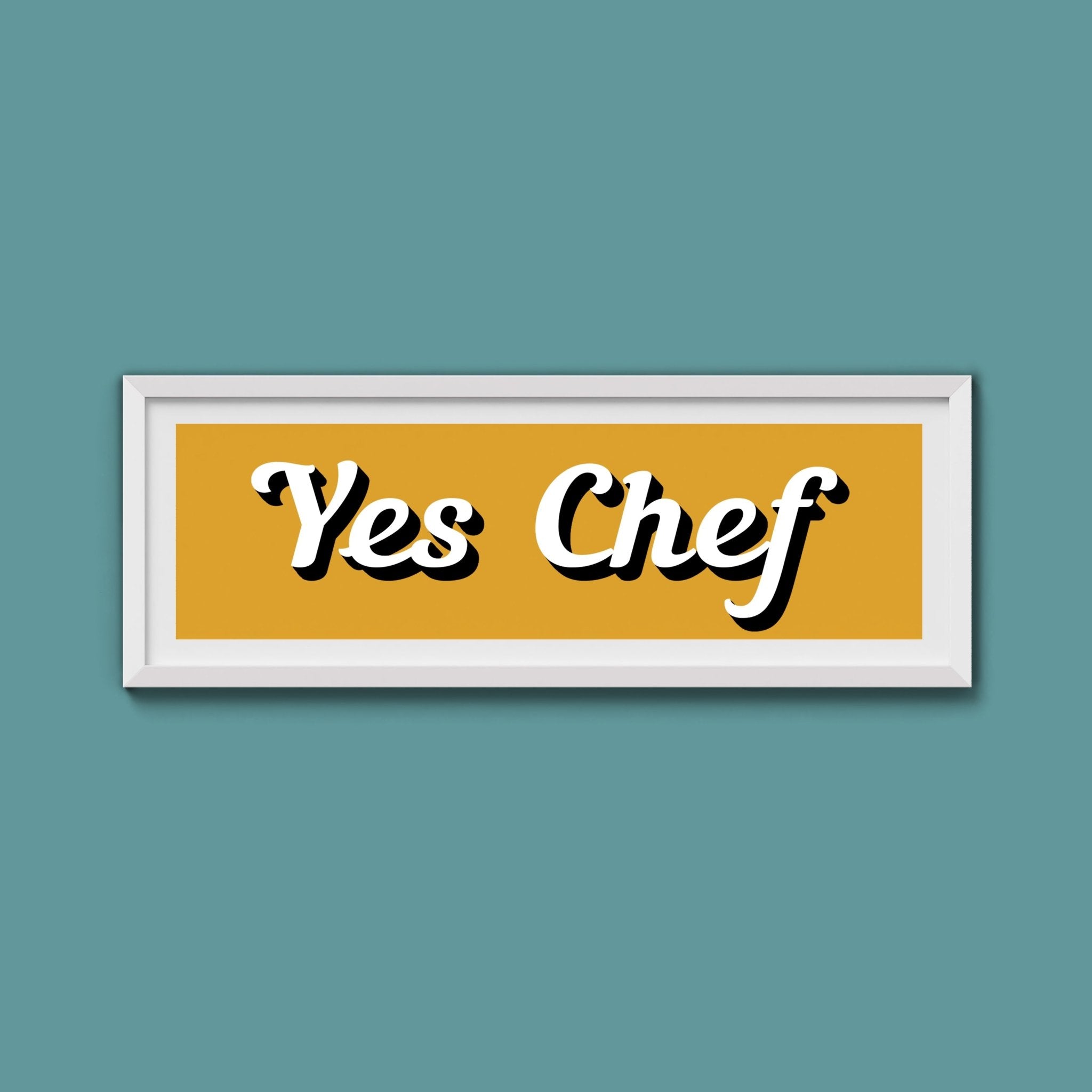 Yes Chef Framed Print - Above The Door