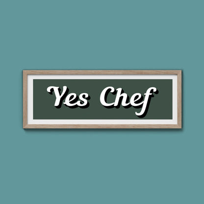 Yes Chef Framed Print - Above The Door
