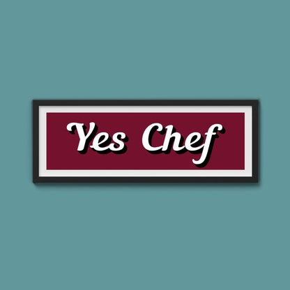 Yes Chef Framed Print - Above The Door