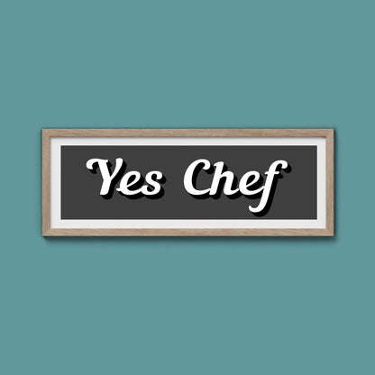 Yes Chef Framed Print - Above The Door