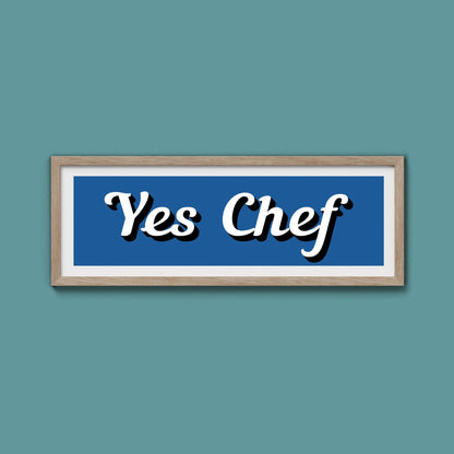 Yes Chef Framed Print - Above The Door